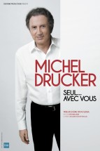 Michel Drucker,  seul... avec vous !