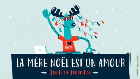 La M&egrave;re No&euml;l est un amour