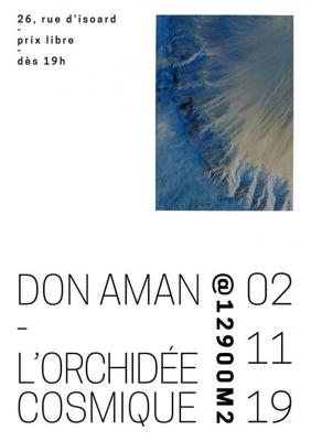 L'Orchidée Cosmique & Don Aman