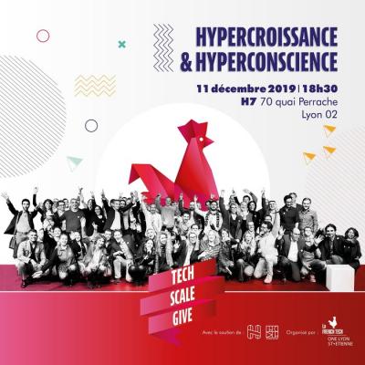 Grande soirée French Tech One Lyon St-Étienne : Hypercroissance & Hyperconscience