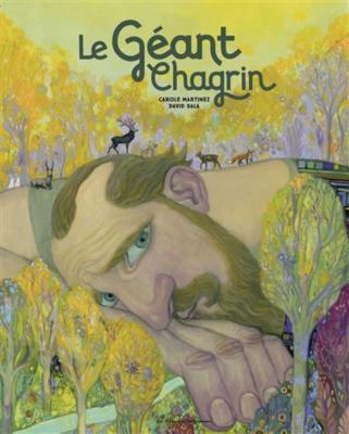 Le g&eacute;ant chagrin
