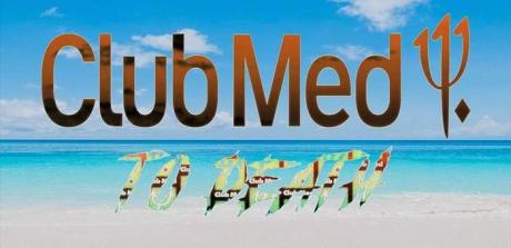 Club Med to Death